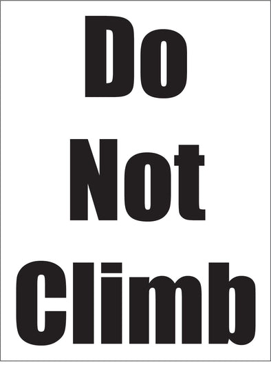 12"x16" "Do Not Climb" (ACM)